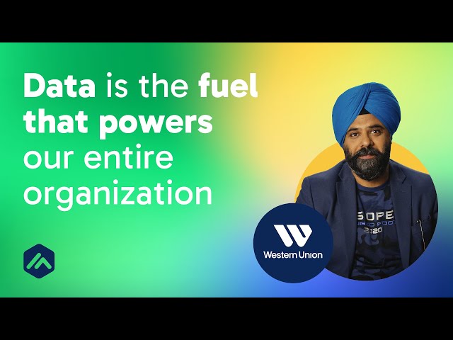 Empowering Lives Globally with Western Union's Data-Driven Approach