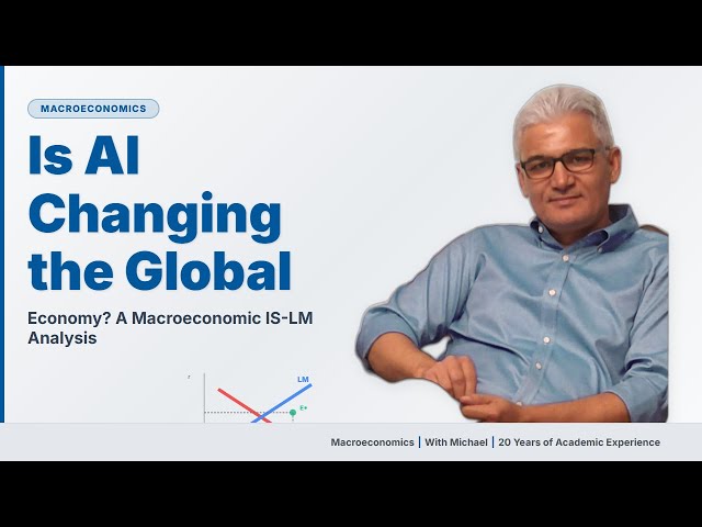 Is AI Changing the Global Economy? A Macroeconomic IS-LM Analysis