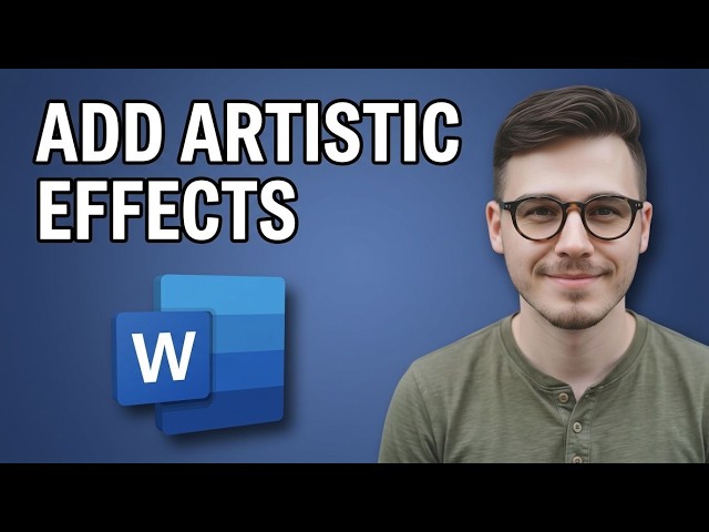How to Add Artistic Effects to Images in Microsoft Word [2026 Easy Guide]