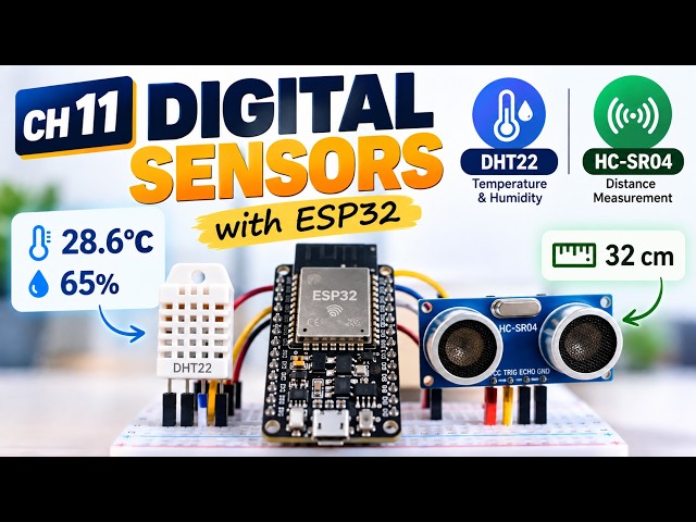 How to Use DHT22 & HC-SR04 Sensors with ESP32 (The Right Way) Ch.11