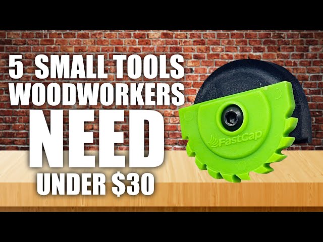 5 Tools Under $30 Every Woodworker Needs