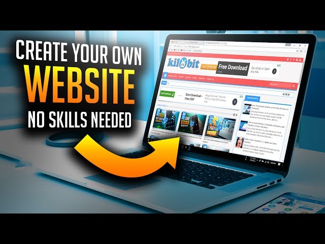 How To Create Your Own Website (Without Skills) Anyone Can Make a Website Easily