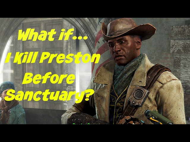 What if I Kill Preston Before Sanctuary? | Fallout 4 |