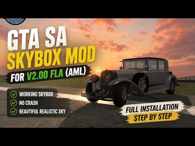 How to Install Skybox Graphics Mod in GTA SA Android v2.00 FLA(Android 10-14)