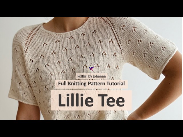 Lillie Tee - Full Knitting Pattern Tutorial