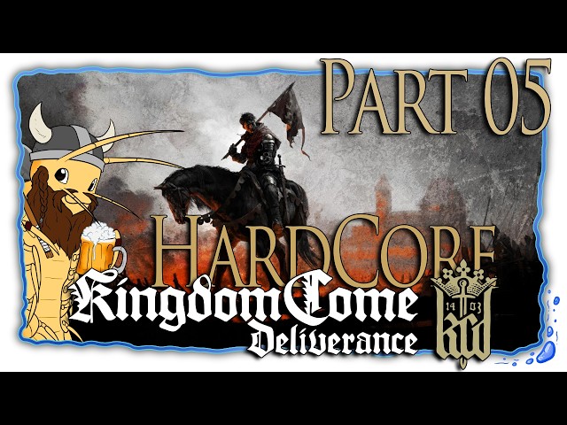 Kingdom Come: Deliverance | Part 05 [Let'sPlay/Hardcore]