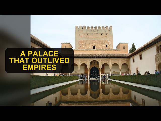The Alhambra: 787 Years and Still Standing