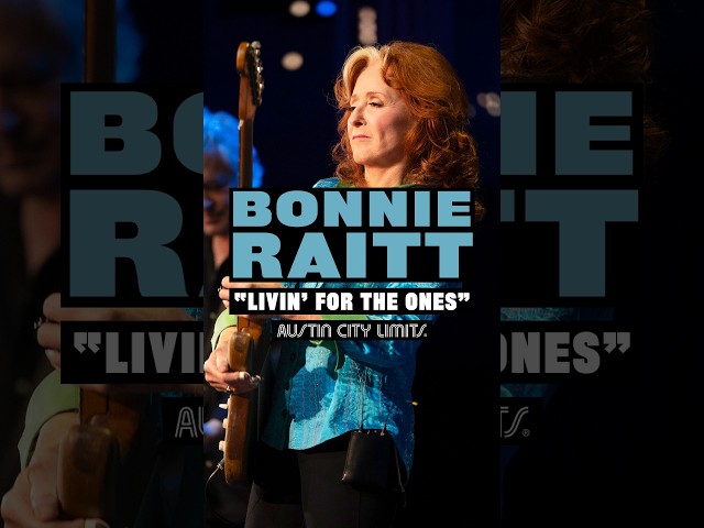 Bonnie Raitt - Livin' For The Ones
