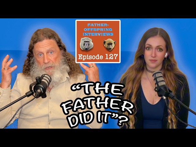 The Lindsay Clancy Case | Robert Sapolsky Father-Offspring Interviews