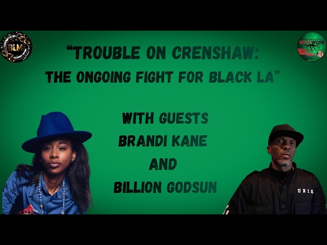 “Trouble on Crenshaw: The Ongoing Fight for Black LA”