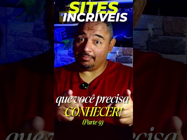 Você NÃO SABIA que esses sites existem! (Parte 9)