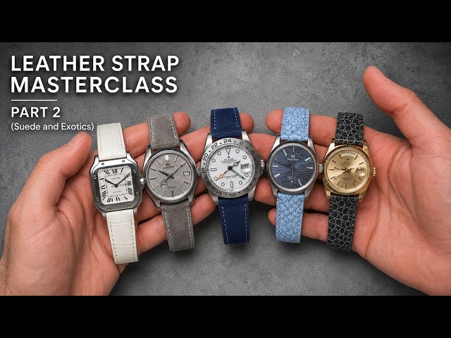 Are Exotic Watch Straps Worth It?: Strap Masterclass Part 5