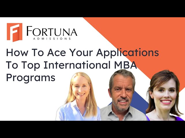 Why You Should Consider Europe’s Top MBA Programs (And How To Ace Your Applications)