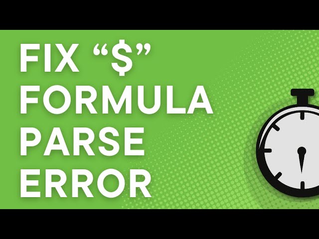 Google Sheets formula parse error: quick fix for dollar sign (2025)