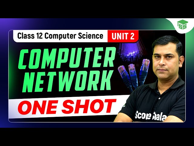 Computer Network: One Shot Revision | CBSE Class 12 Computer Science