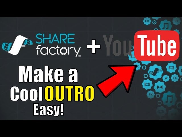 How to make a outro using Sharefactory PS4 2019! | ShareFactory Tutorial