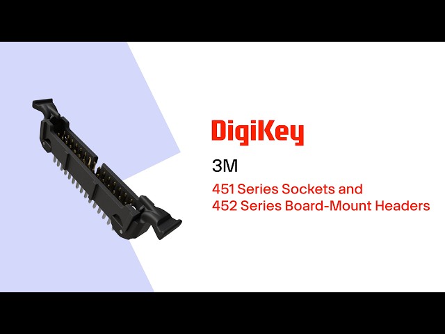451 Series Sockets and 452 Series Board-Mount Headers from 3M PIO | DigiKey