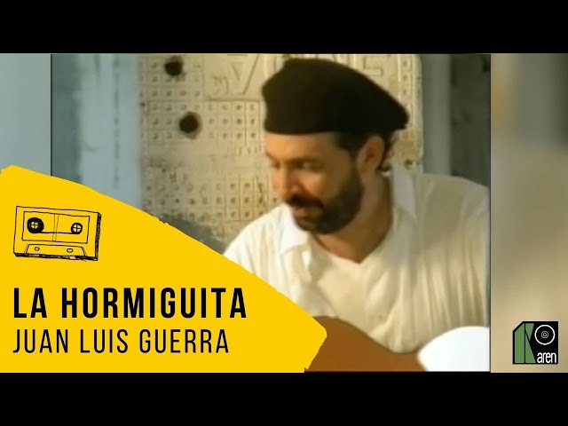 Juan Luis Guerra 4.40 - La Hormiguita (Video Oficial)