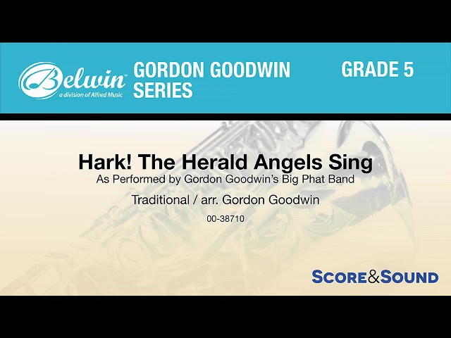 Hark! The Herald Angels Sing, arr. Gordon Goodwin – Score & Sound
