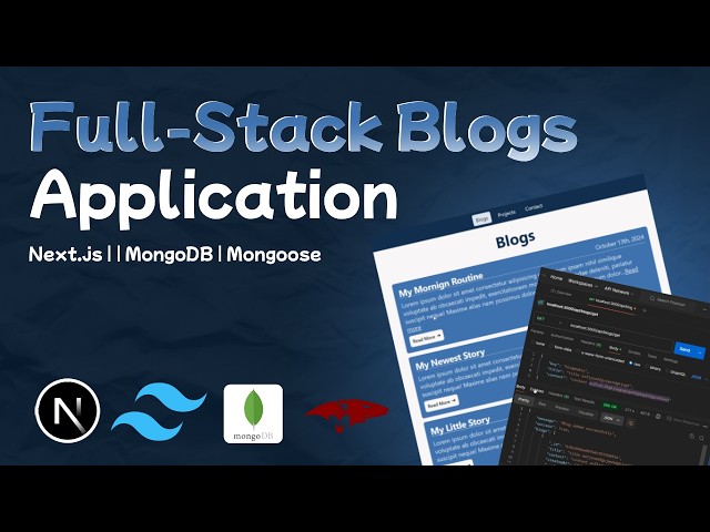 Build A Full-Stack Blogs App With Next.js | Mongoose