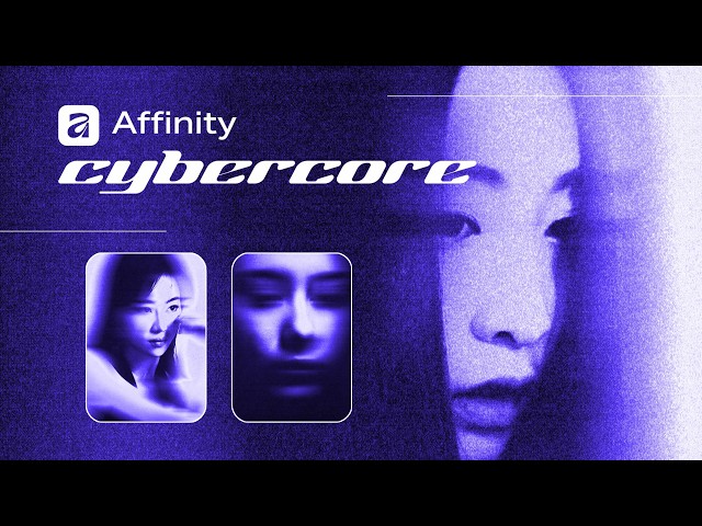 How to create a CYBERCORE effect in AFFINITY