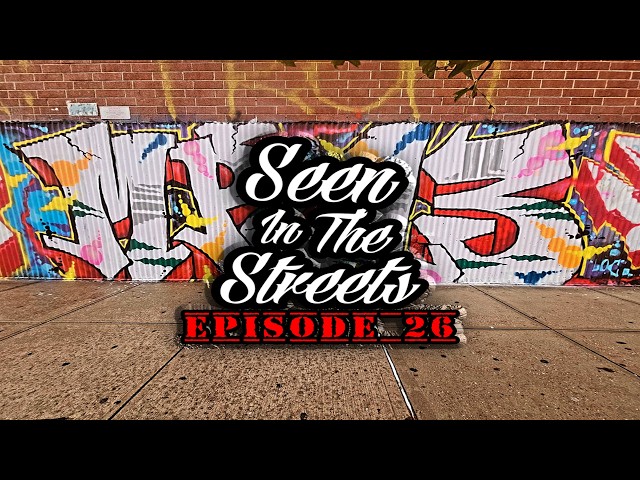 Seen In The Streets Ep. 26 - Go Big