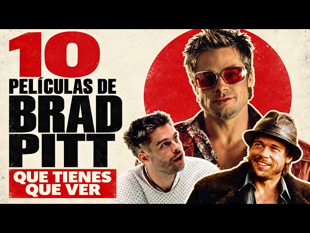 10 películas de Brad Pitt que tienes que ver
