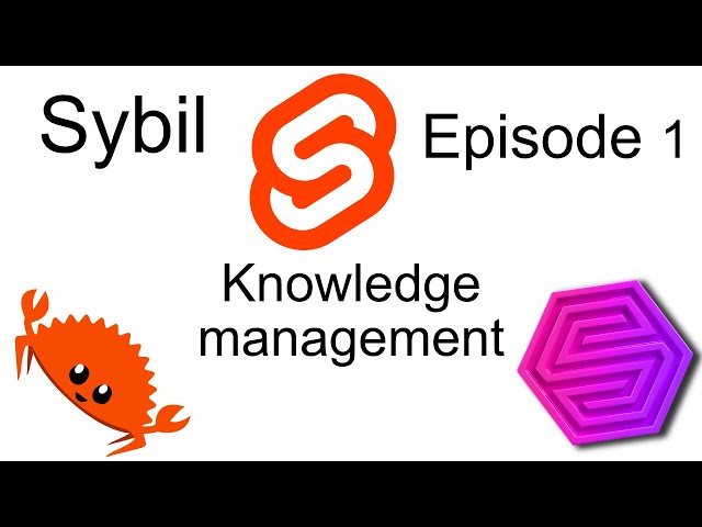 Sybil - Episode 1 - Rust knowledge management with SurrealDB