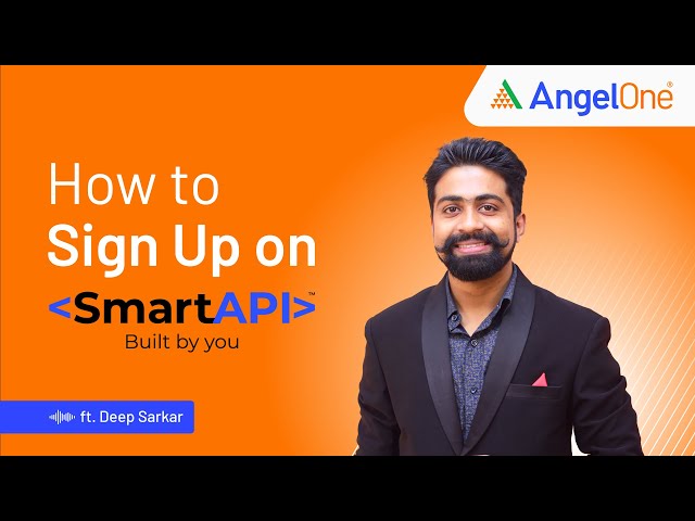 How to Sign Up with Angel One's SmartAPI | Step-by-Step Guide
