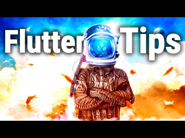 Best 7 Flutter Tips For Beginners