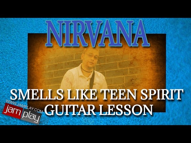 Guitar Lesson: Nirvana - Smells Like Teen Spirit