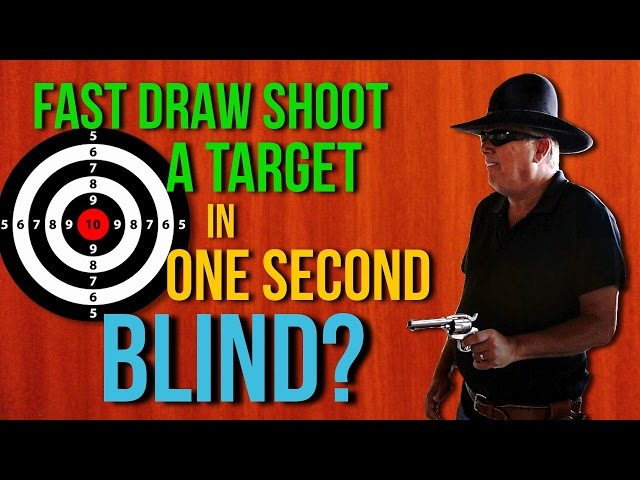 Can A Blind Man Fast Draw Shoot A Target In One Second?