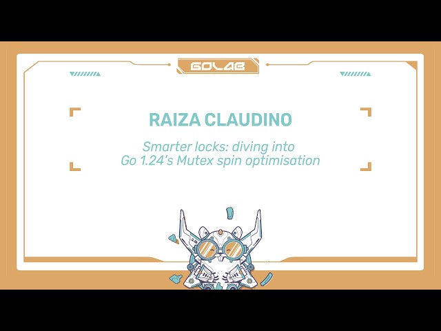Smarter Locks: Diving into Go 1.24’s Mutex Spin Optimisation - Raiza Claudino