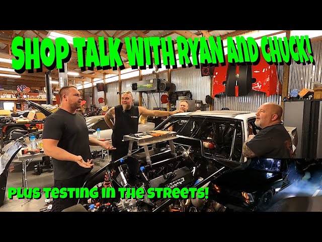 Shop Talk With Ryan and Chuck, The History of Chucks New Car, and Some Street Testing!