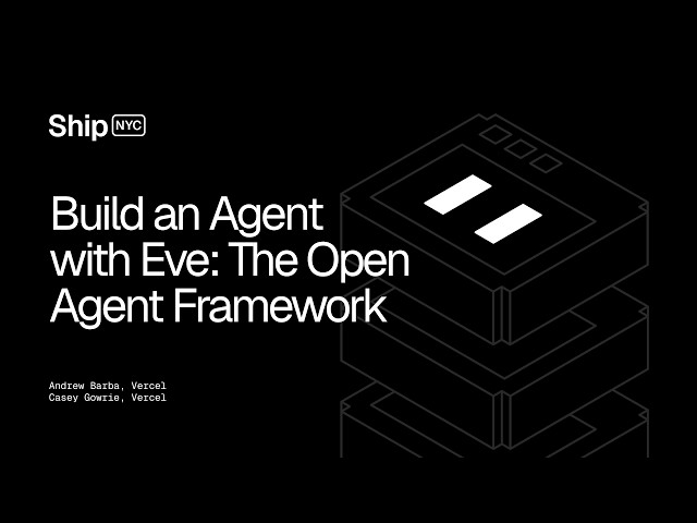 Build an Agent with Eve: The Open Agent Framework - Ship 26 NYC Workshop