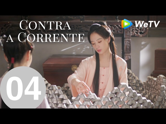 【Contra a Corrente】Episódio 04 (Against The Current) Liu Xueyi e Tan Songyun｜WeTV
