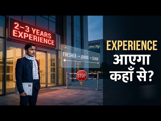The Fresher Experience Trap: How Do You Get Experience Without a Job?  02