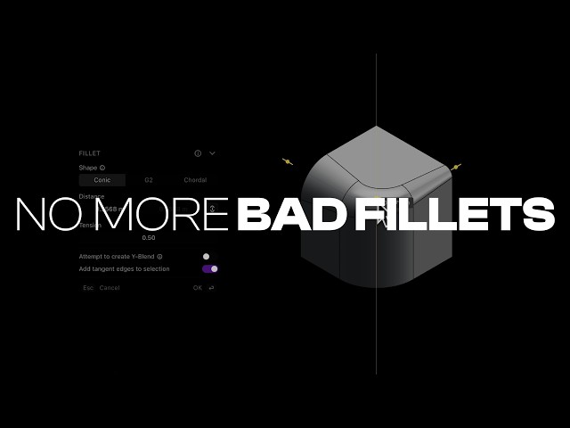 Stop getting BAD results with Fillets