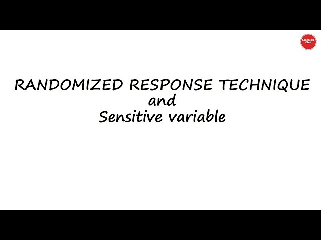 What is Randomized Response technique? | What is sensitive variable? | RRT