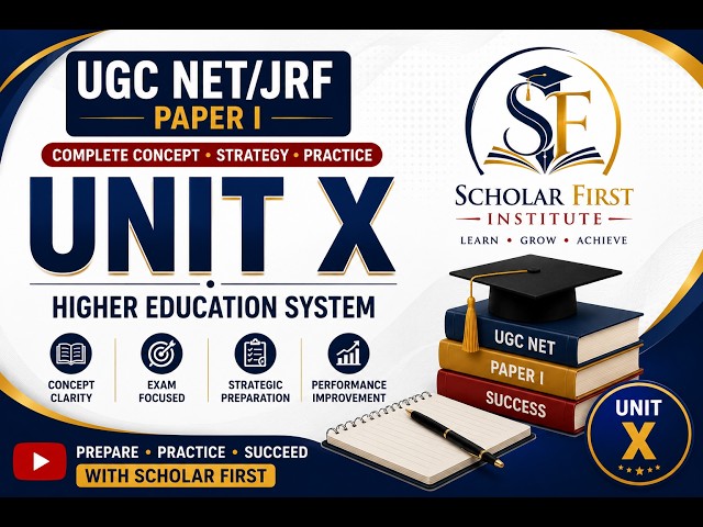 Master Class: Paper I - Unit X: Higher Education System I UGC NET/JRF I Scholar First Institute