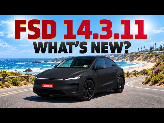 Tesla FSD 14.3.11 Update First Look