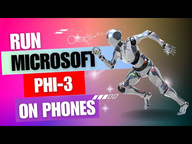 How to Run Microsoft Phi 3 on your iPhone and Android Phones