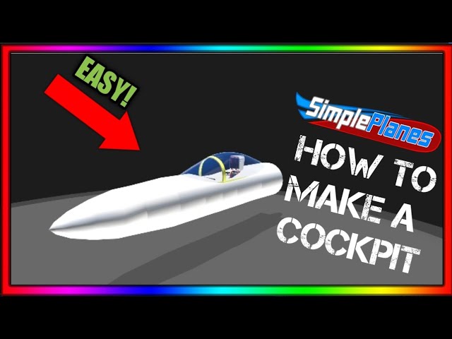 How to make a cockpit! | EASY | Simpleplanes