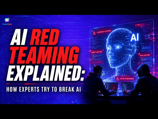 AI Red Teaming Explained How Experts Try to Break AI | AI
