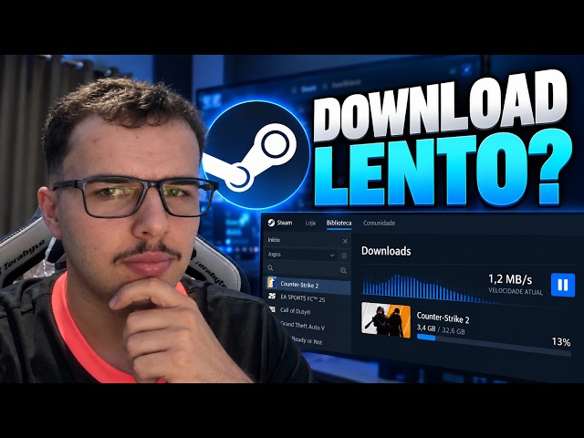DOWNLOAD LENTO NA STEAM? Faça isso e Destrave o DOWNLOAD!!