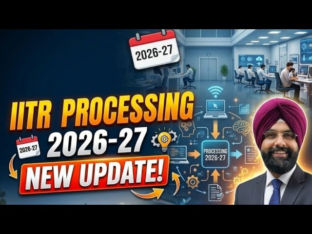 ITR PROCESSING AND REFUND 2026-27 CA SATBIR SINGH is live
