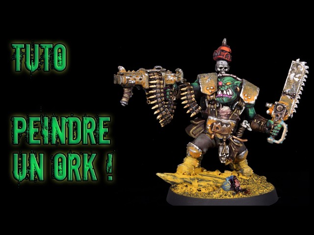 Painting Tutorial - Warhammer 40,000 Orks