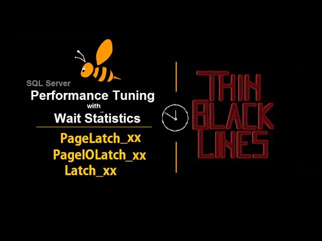 SQL Server Performance Tuning with Wait Statistics (PageLatch - PageIOLatch - Latch)