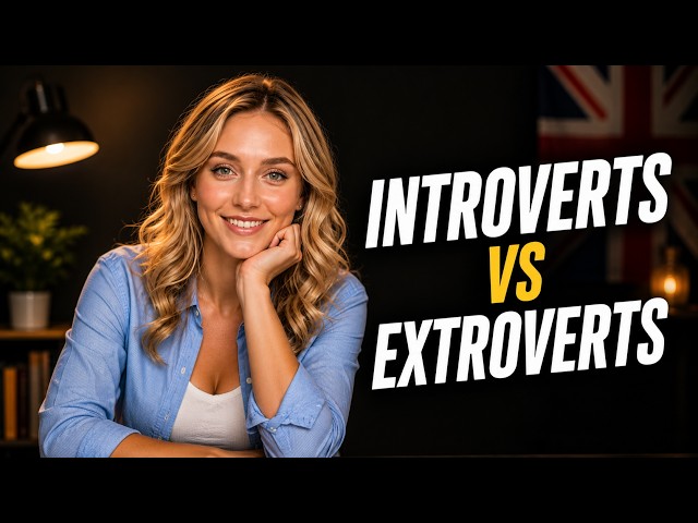 Introverts vs Extroverts 🧠 || Learn English Through Psychology 🔥 || English Podcast