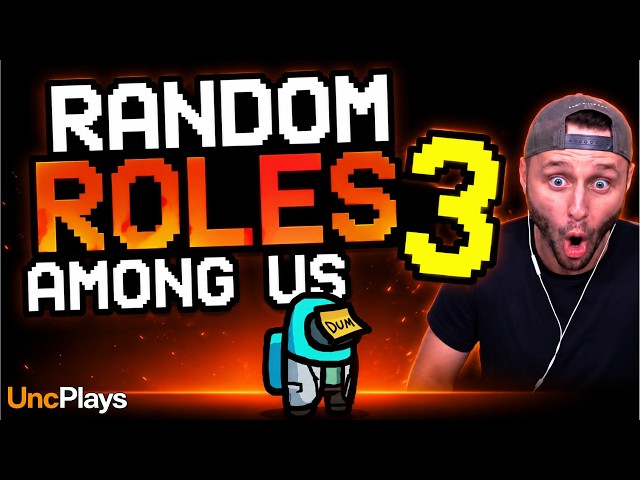 RANDOM ROLES AMONG US 3?!